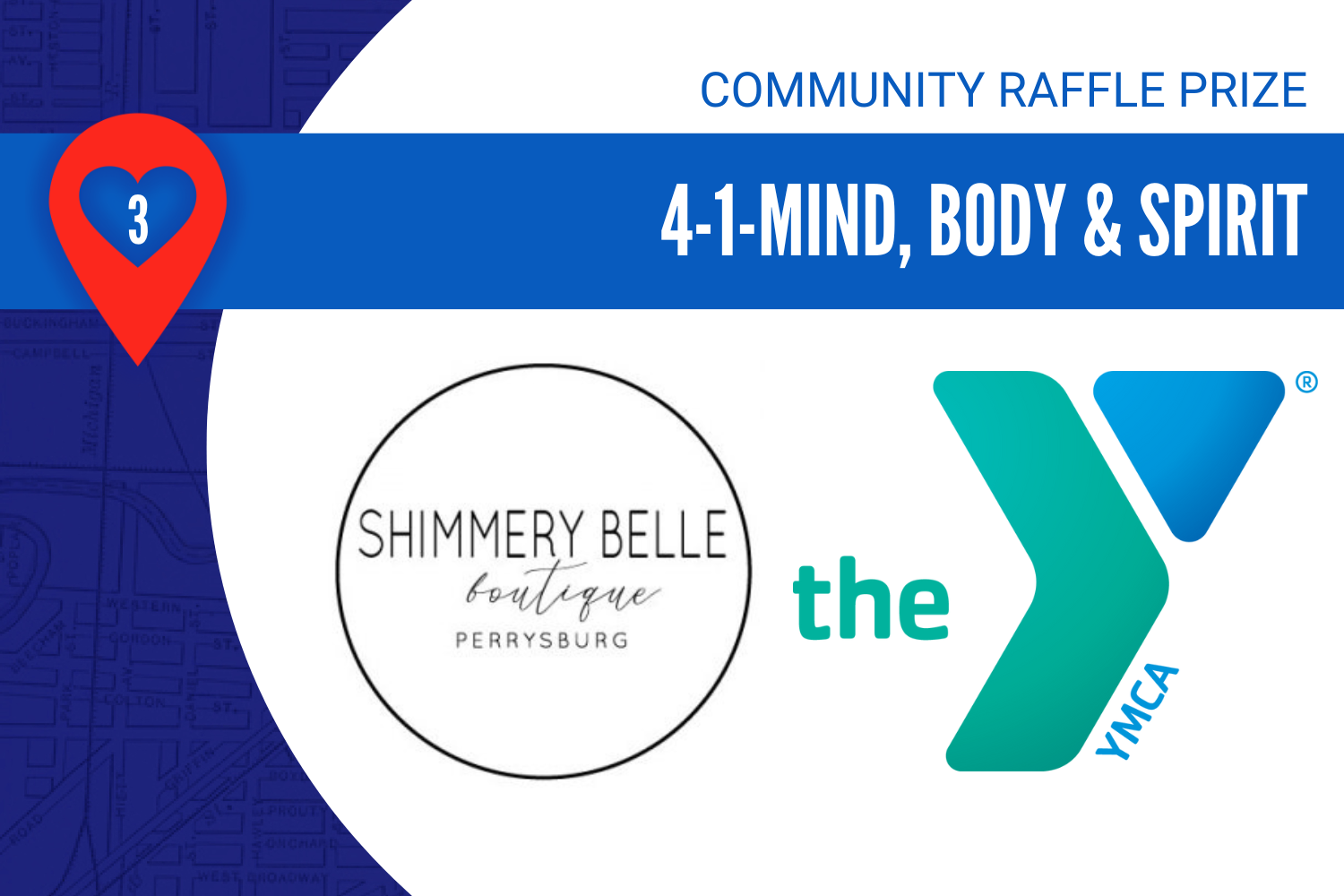 Community Raffle Package 3, 4 1 Mind, Body, and soul. Includes logo for the YMCA